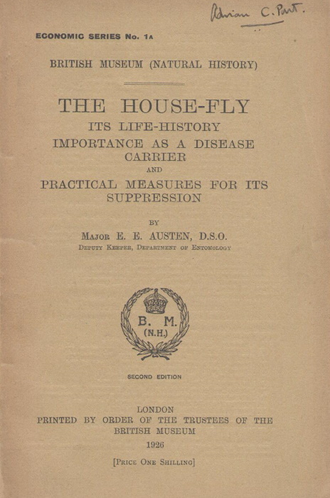 Austen, E.E. - The House-fly: Its life-history, importance as a disease carrier, and practical measures for its suppression