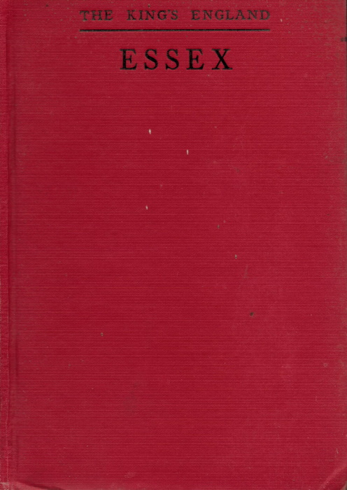 Mee, A. (Ed.) - King's England: Essex, London's North Sea Neighbour