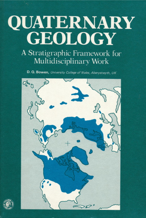 Bowen, D.Q. - Quaternary Geology: A Stratigraphic Framework for Multidisciplinary