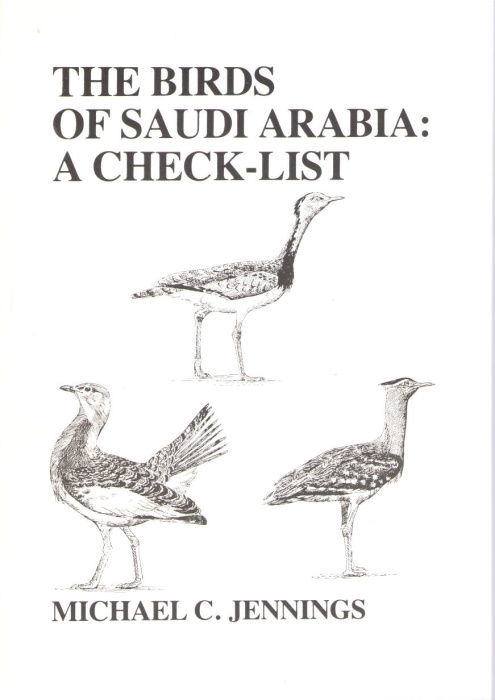 Jennings, M.C. - The Birds of Saudi Arabia: a Checklist