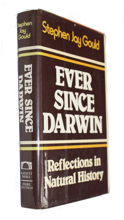 Gould, Stephen Jay - Ever Since Darwin: Reflections in Natural History