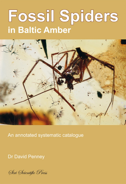 Penney, D. - Fossil Spiders in Baltic Amber: An annotated systematic catalogue