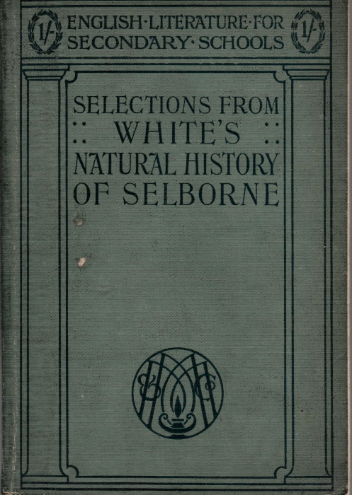White, Gilbert; Bruton, F.A. (Ed.) - Selections from White's Natural History of Selborne
