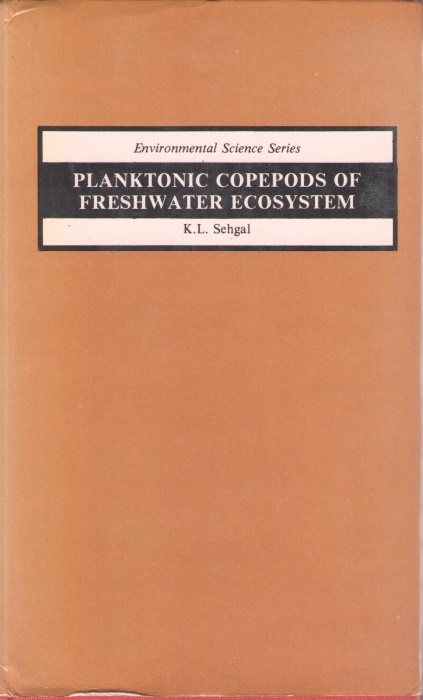 Sehgal, K.L. - Planktonic Copepods of Freshwater Ecosystems
