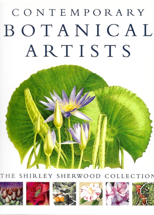 Sherwood, S.; Matthews, V. (Ed.) - Contemporary Botanical Artists: The Shirley Sherwood Collection