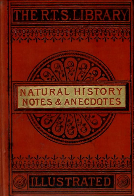 [Buckland, Frank, et al.] - Natural History Notes and Anecdotes. First Series