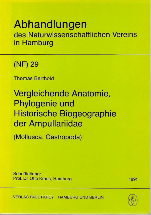 Berthold, T. - Vergleichende Anatomie, Phylogenie und historische Biogeographie der Ampullariidae (Mollusca, Gastropoda)