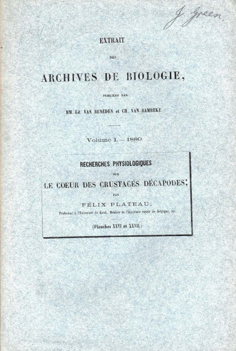 Plateau, F. - Recherches physiologiques sur le coeur des Crustacs Dcapodes