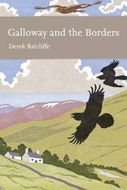 Ratcliffe, D. - Galloway and the Borders (New Naturalist 101)