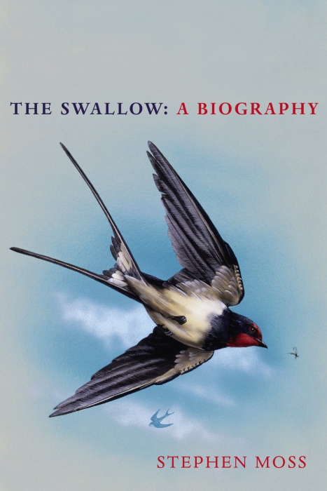 Moss, S. - The Swallow: A Biography