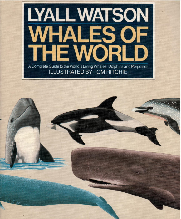 Watson, L. - Whales of the World: A Handbook and Field Guide to all living species of Whales, Dolphins and Porpoises