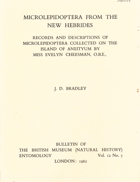 Bradley, J.D. - Microlepidoptera from the New Hebrides: Records and Descriptions of Microlepidoptera Collected on the Island of Aneityum by Miss Evelyn Cheesman, O.B.E.