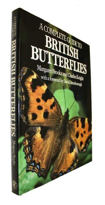 Brooks, M.; Knight, C. - A Complete Guide to British Butterflies