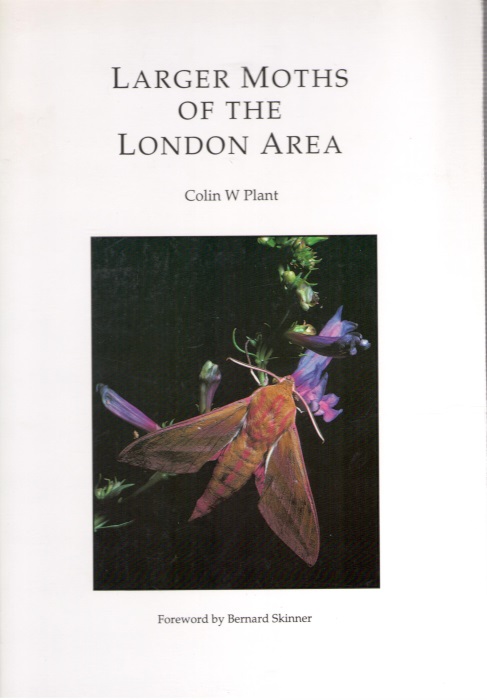 Plant, C.W. - Larger Moths of the London Area