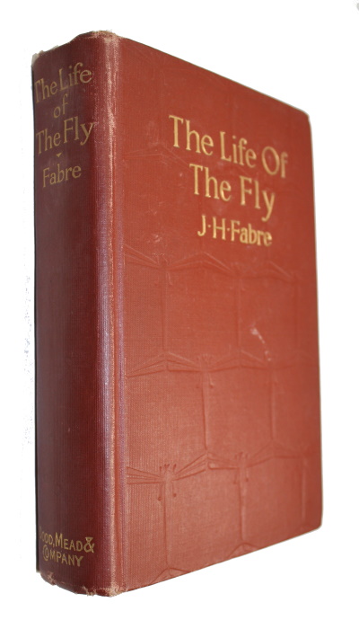 Fabre, J.-H. - The Life of the Fly with which are interspersed Chapters of Autobiography