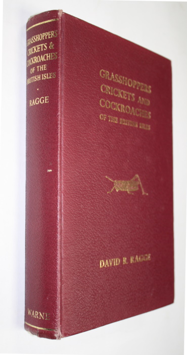 Ragge, D.R. - Grasshoppers, Crickets and Cockroaches of the British Isles
