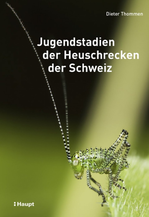 Thommen, D. - Jugendstadien der Heuschrecken der Schweiz [Immature Stages of the Grasshoppers of Switzerland]