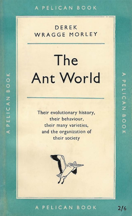 Morley, D.W. - The Ant World