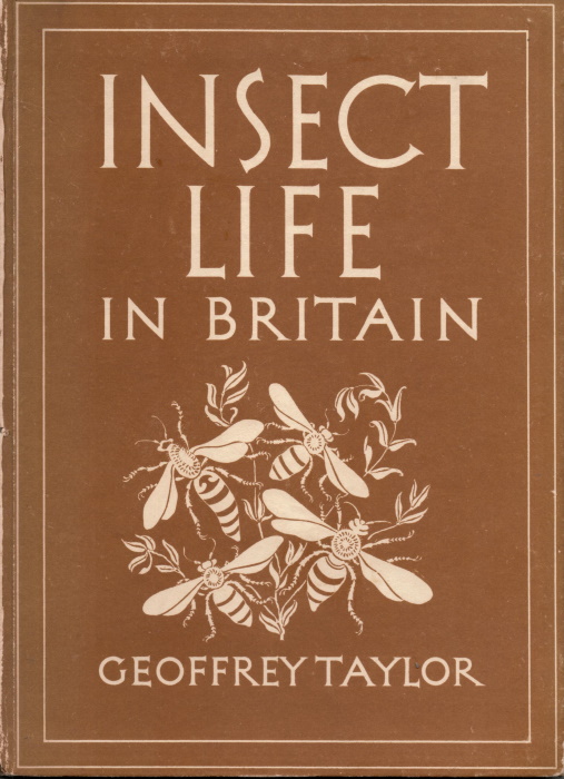 Taylor, G. - Insect Life in Britain (Britain in Pictures)
