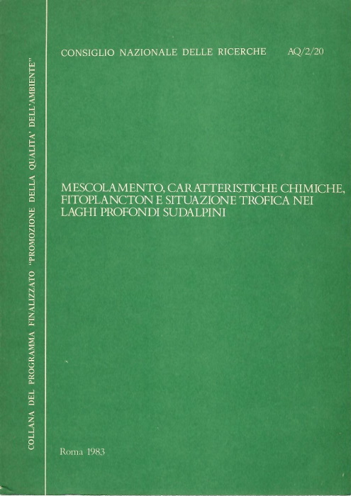 Ambrosetti, W.; Barbanti, L.; Mosello, R.; Rolla, A.; Ruggiu, D. - Mescolamento Caratteristiche Chimiche, Fitoplancton e Situazione Trofica nei Laghi Profondi Sudalpini