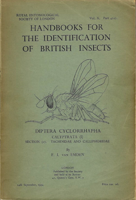 Van Emden, F.I. - Diptera Cyclorrhapha. Calyptrata (I) Section (a). Tachinidae and Calliphoridae (Handbooks for the Identification of British Insects 10/4a)