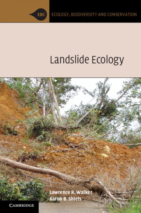 Waker, L.R.; Shiels, A.B. - Landslide Ecology