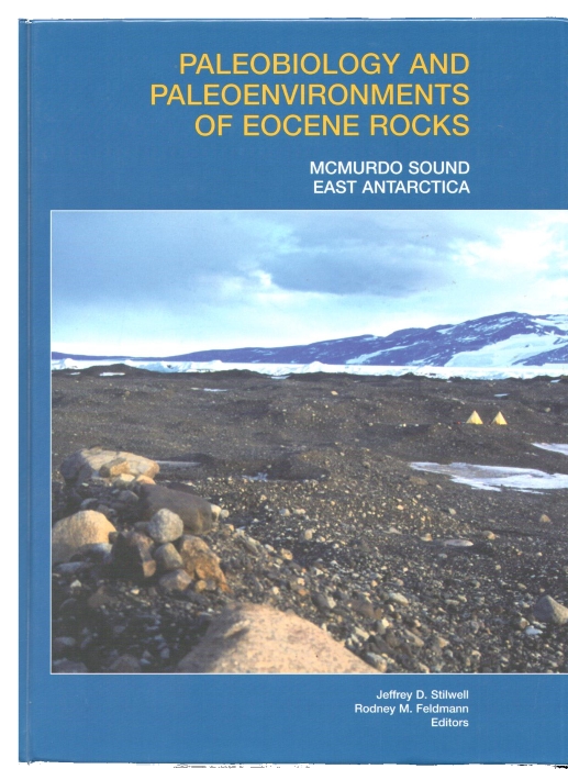 Stilwell, J.D.; Feldmann, R.M. (Eds) - Paleobiology and Paleoenvironments of Eocene Rocks, McMurdo Sound, East Antarctica