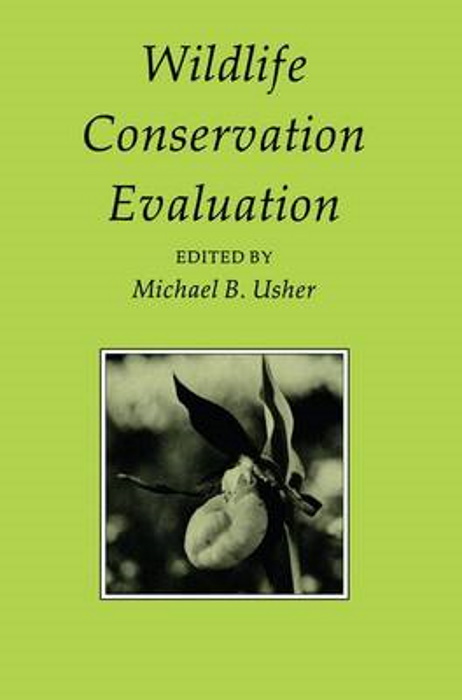 Usher, M.B. (Ed.) - Wildlife Conservation Evaluation