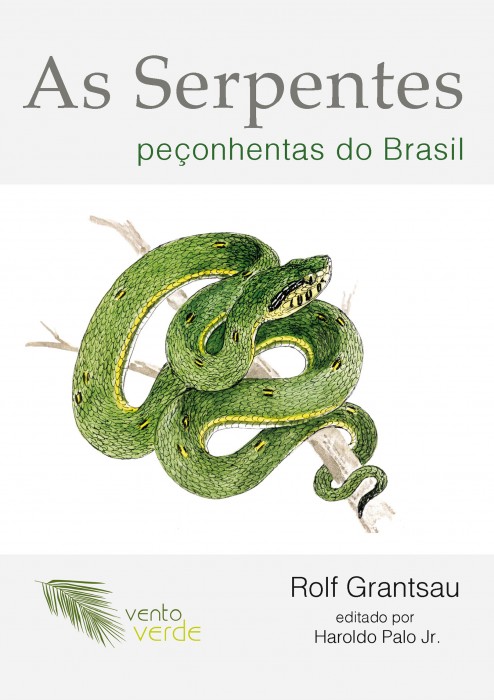 Grantsau, R. - As Serpentes Peonhentas do Brasil
