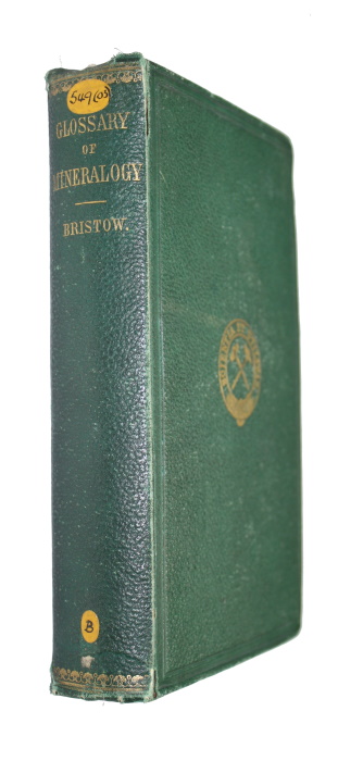 Bristow, H.W. - A Glossary of Mineralogy