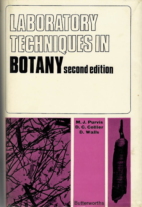 Purvis, M.J.; Collier, D.C; Walls, D. - Laboratory Techniques in Botany
