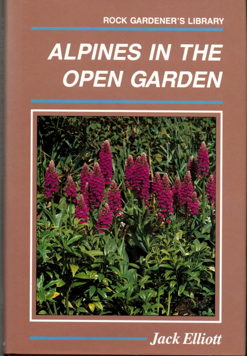 Elliott, J. - Alpines in the Open Garden