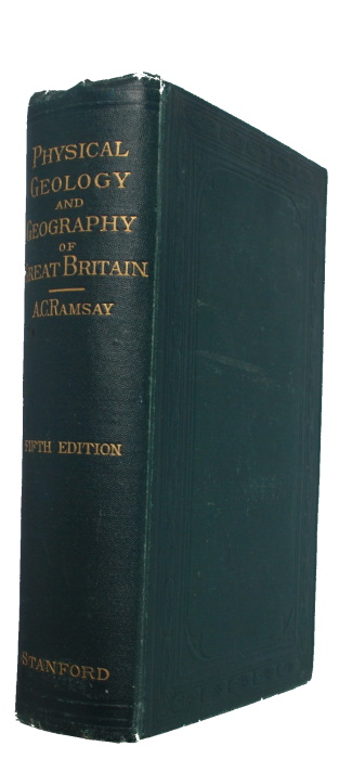 Ramsay, A.C. - The Physical Geology and Geography of Great Britain: A Manual of British Geology