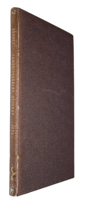 Bonney, T.G. - Cambridgeshire Geology: A Sketch for the Use of Students