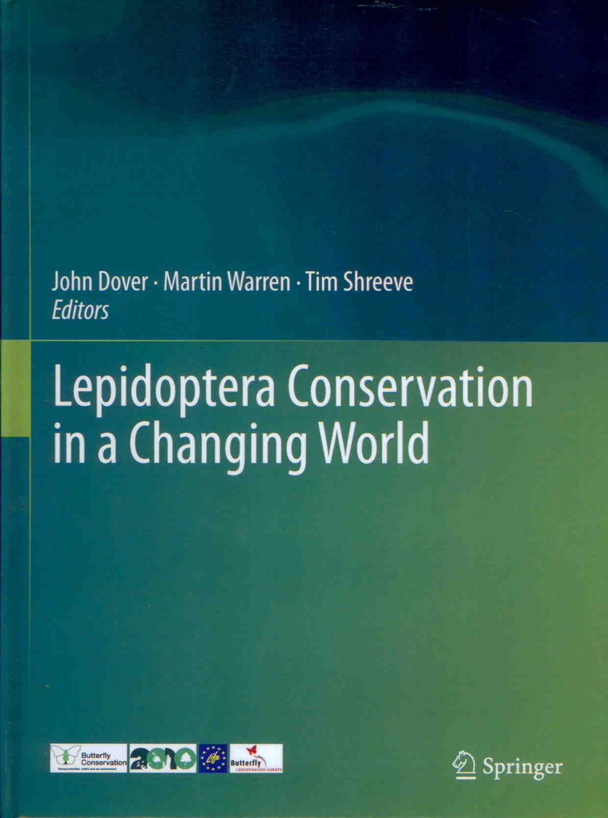 Dover, J.; Warren, M.; Shreeve, T. (Eds) - Lepidoptera Conservation in a Changing World