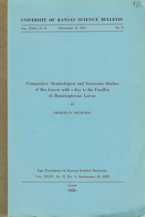 Michener, C.D. - Comparative Morphological and Systematic Studies of Bee Larvae with a Key to the Families of Hymenopterous Larvae