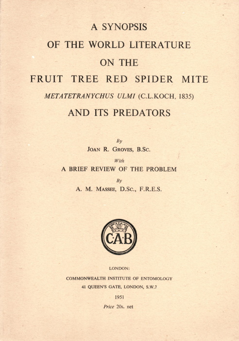 Groves, J.R. - A Synopsis of World Literature on the Fruit Tree Red Spider Mite <i>Metatetranychus ulmi</i> (C.L. Koch, 1835) and its Predators