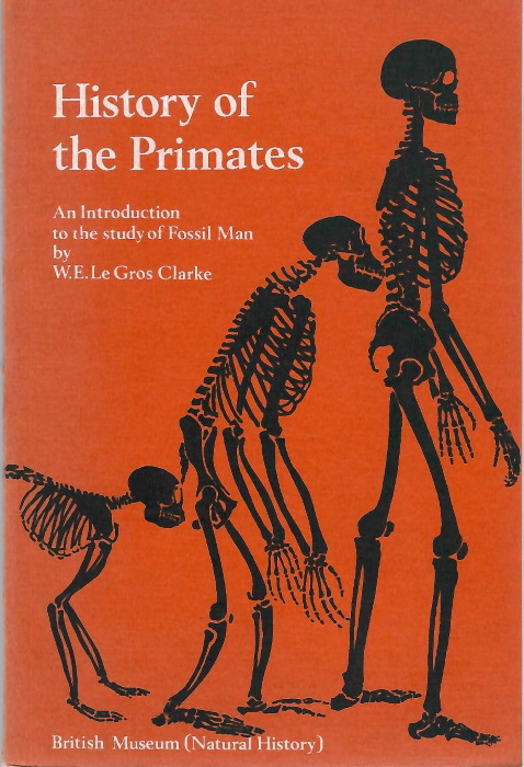 Le Gros Clark, W.E. - History of the Primates: An introduction to the study of Fossil Man
