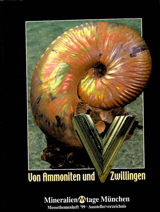  - Von Ammoniten und Zwillingen; GEOFA, Deutsche Geo-Fachmesse, 36. Mineralientage, Mnchen, 29 -31. Oktober 1999
