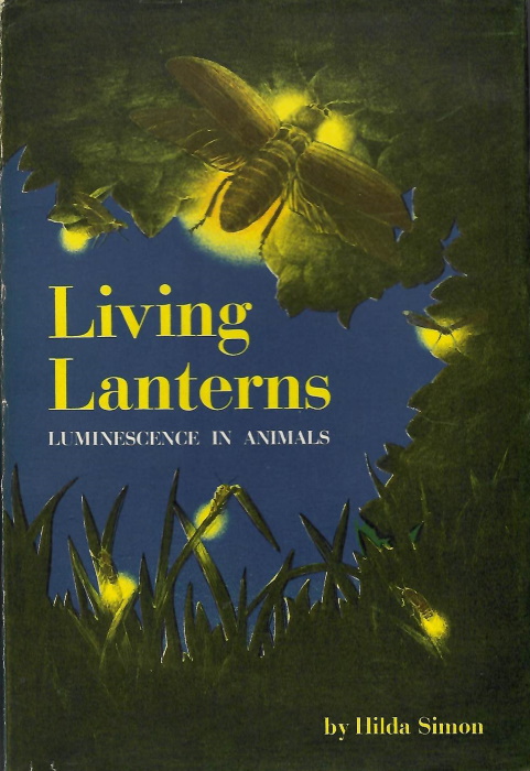 Simon, H. - Living Lanterns: Luminescence in Animals