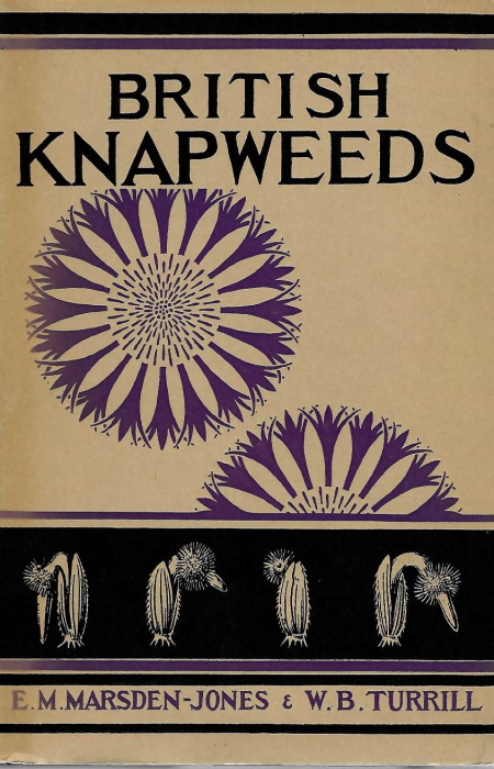 Marsden-Jones, E.M.; Turrill, W.B. - British Knapweeds: A Study in Synthetic Taxonomy
