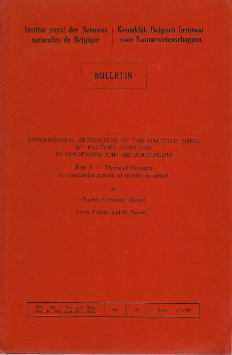 Gregoire, C. - Experimental alerations of the Nautilus shell by factors involved in diagenesis and metamorphism. Part I. Thermal changes in conchiolin matrix of mother-of-pearl