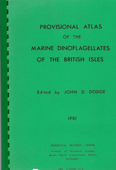 Dodge, J.D. (Ed.) - Provisional Atlas of the Marine Dinoflagellates of the British Isles