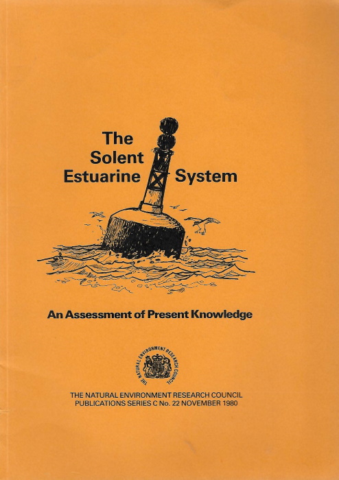Natural Environment Research Council - The Solent Estuarine System An Assessment of Present Knowledge