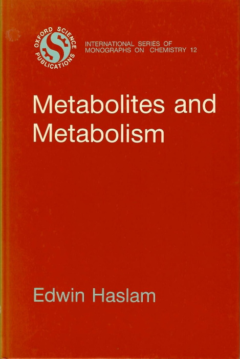 Haslam, E. - Metabolites and Metabolism: A Commentary on Secondary Metabolism
