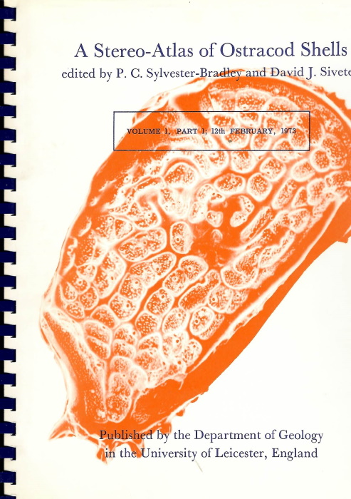 Sylvester-Bradley, P.C.; Siveter, D.J.; Bate, R.H.; Boomer, I.D.; Horne, D.J.; Lord, A.R.; Neale, J.W.; Sheppard, L.M.; Williams, M.; Athersuch, J. (Eds) - A Stereo-Atlas of Ostracod Shells Vol. 1-25