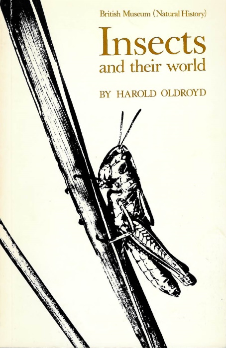 Oldroyd, H. - Insects and their World
