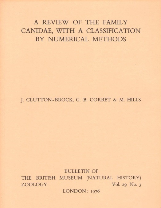 Clutton-Brock, J.; Corbet, G.B.; Hills, M. - A Review of the Family Canidae, with a Classification by numerical methods