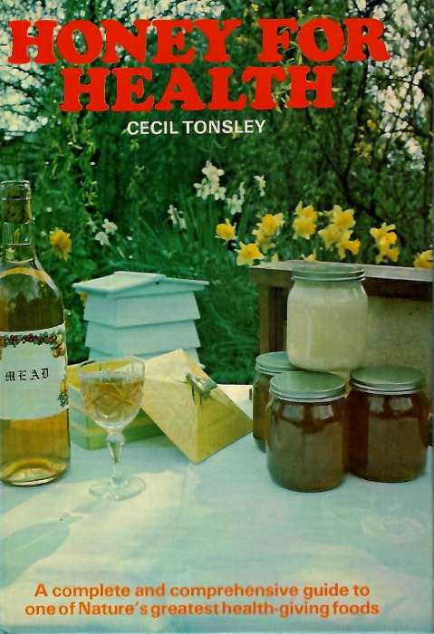 Tonsley, C. - Honey for Health