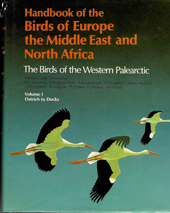 Cramp, S. (Ed.) - Handbook of the Birds of Europe, the Middle East and North Africa. The Birds of the Western Palearctic. Volume 1 Ostrich to DucksVol. 1: Ostrich to Ducks